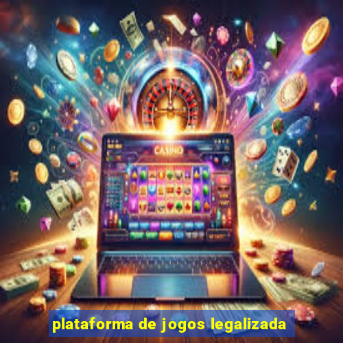 plataforma de jogos legalizada